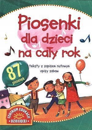 Piosenki dla dzieci na cały rok