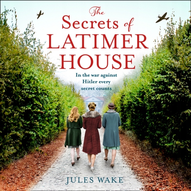 Secrets of Latimer House - Wake, Jules AUDIOBOOK