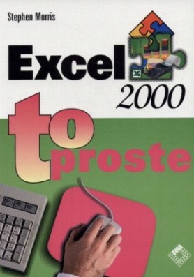 Excel 2000 - to proste Stephen Morris