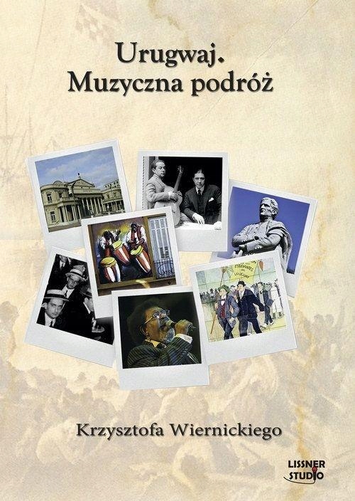 URUGWAJ. MUZYCZNA PODRÓŻ... AUDIOBOOK KRZYSZTOF WIERNICKI