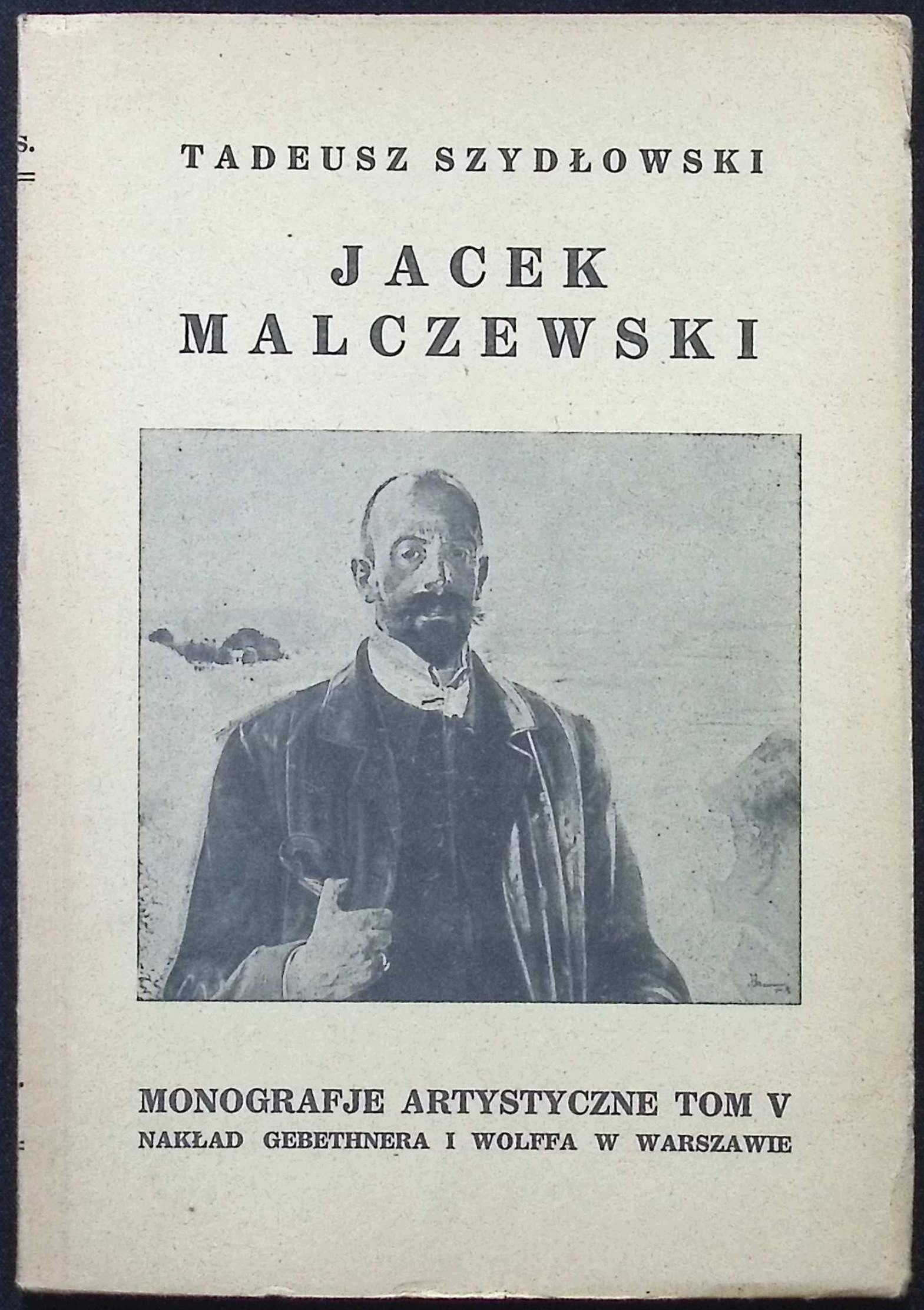 Monografje artystyczne T. V Jacek Malczewski (1925 r.) - T. Szydłowski