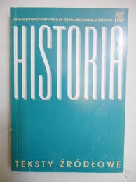 

Historia Teksty Źródłowe Red. Stanisław Sierpowski