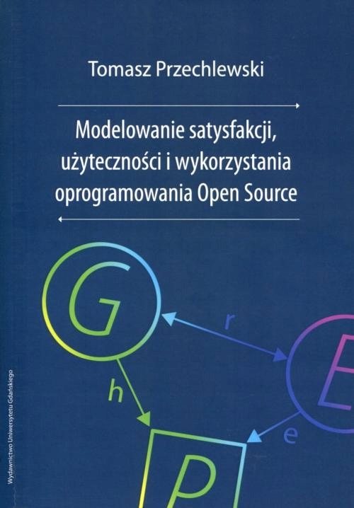 Modelowanie satysfakcji, użyteczności i wykorzystania oprogramowania Open S