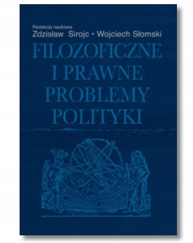 FILOZOFICZNE I PRAWNE PROBLEMY POLITYKI NOWA