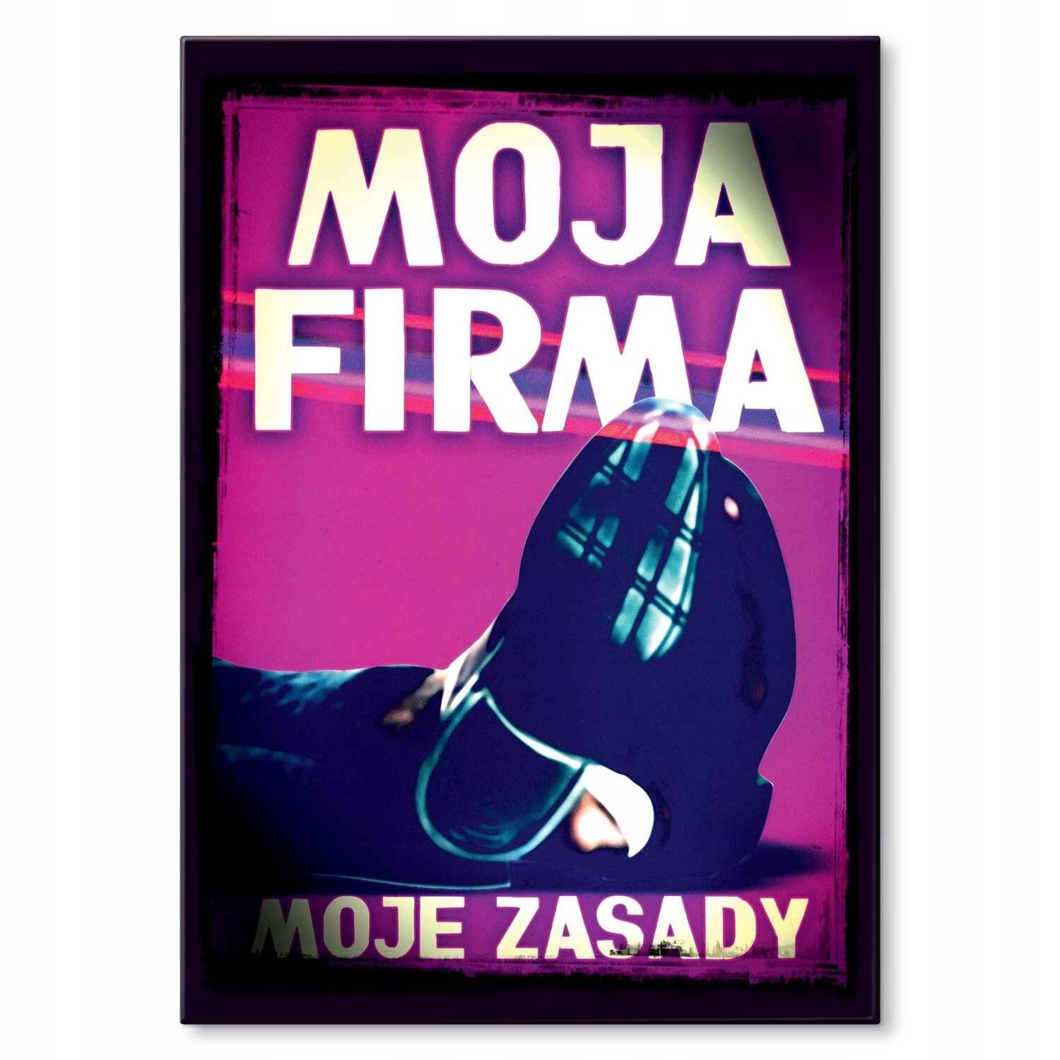 Kovový plakát Moje firma má pravidla Dárek 42 x 59 cm