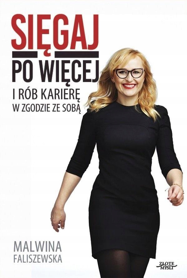 SIĘGAJ PO WIĘCEJ, MALWINA FALISZEWSKA