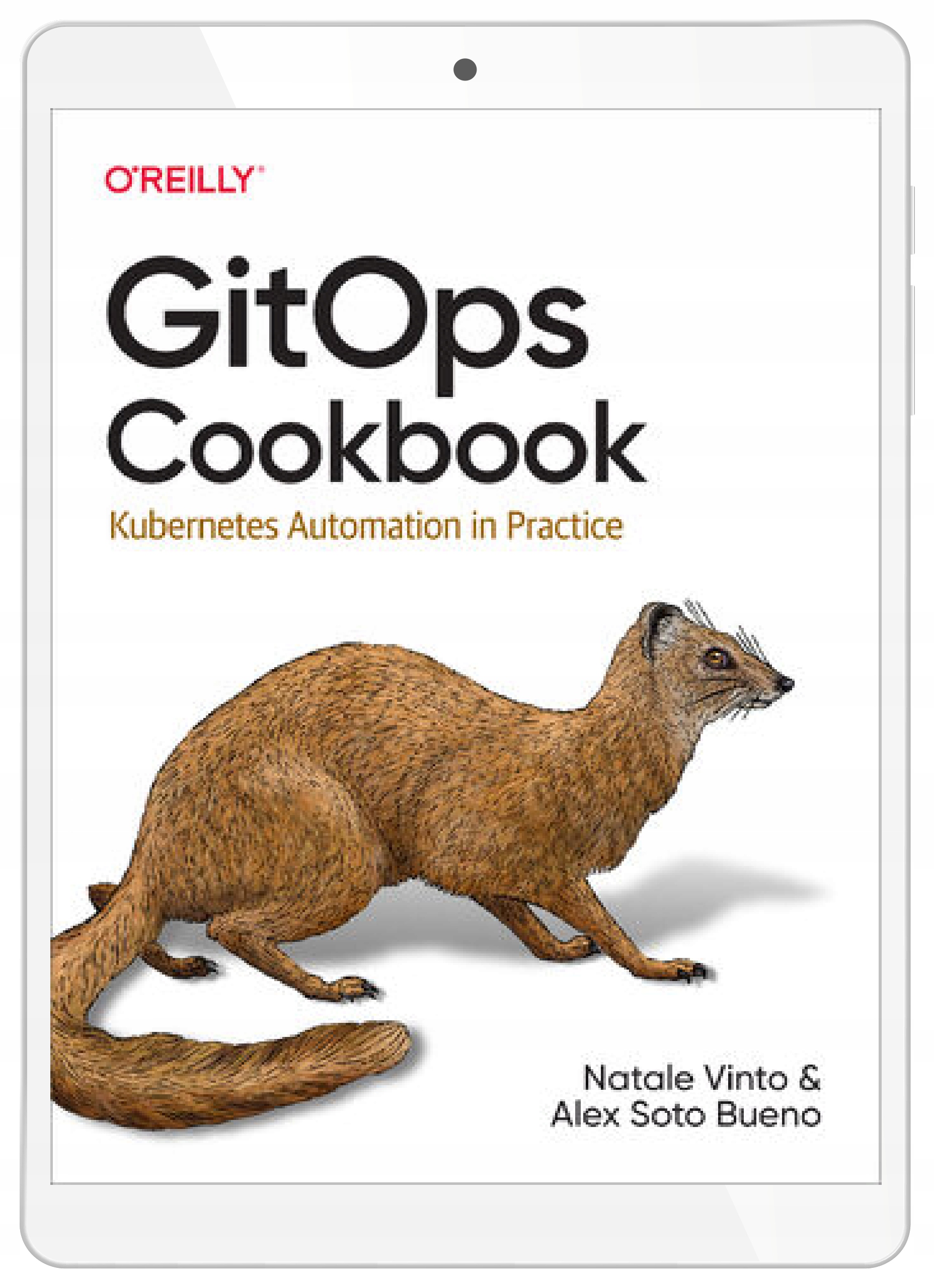 GitOps Cookbook Natale Vinto, Alex Soto Bueno