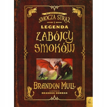 

Smocza straż Legenda zabójcy smoków Brandon Mull