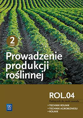 PROWADZENIE PRODUKCJI ROŚLINNEJ CZĘŚĆ 1-2 WSIP Nośnik książka papierowa