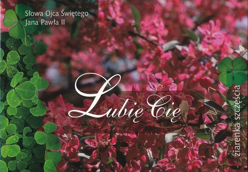 

Lubię Cię Ziarenka Szczęścia