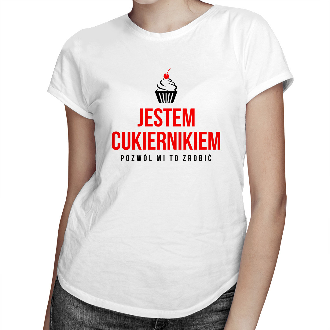 

Jestem cukiernikiem - koszulka dla cukiernika