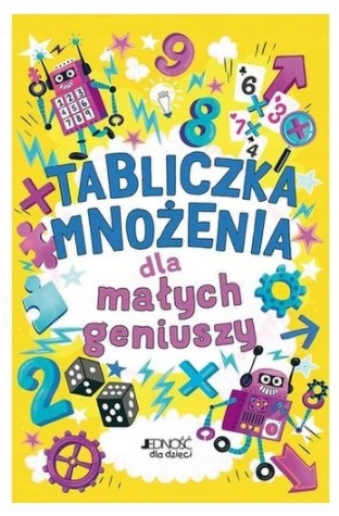 TABLICZKA MNOŻENIA DLA MAŁYCH GENIUSZY ŁAMIGŁÓWKI