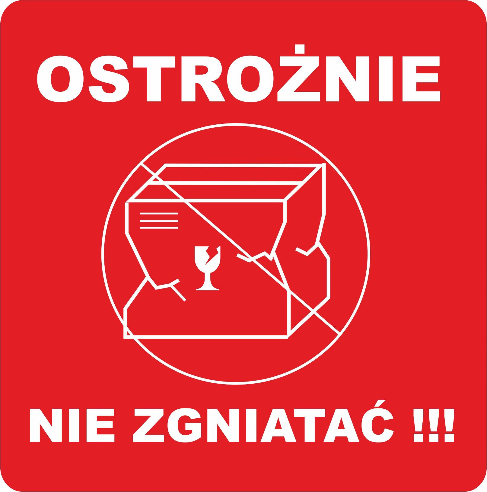 

Nie Zgniatać paczka kurier etykieta naklejka x1000