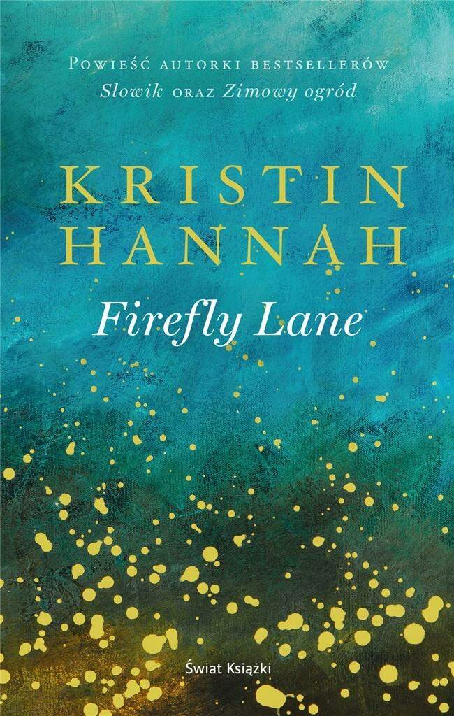 

Firefly Lane Kristin Hannah Świat Książki