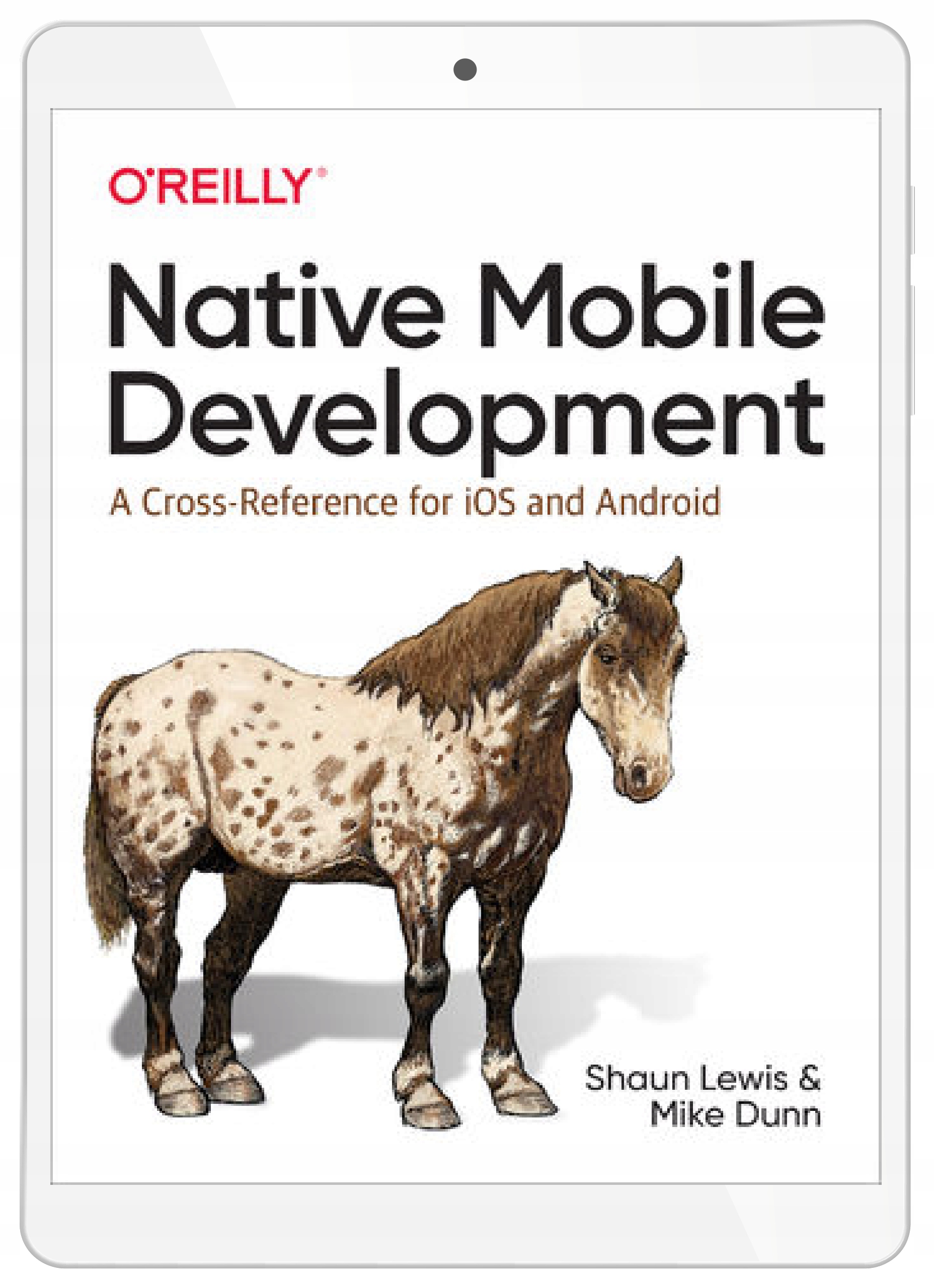 Native Mobile Development. A Cross-Reference for