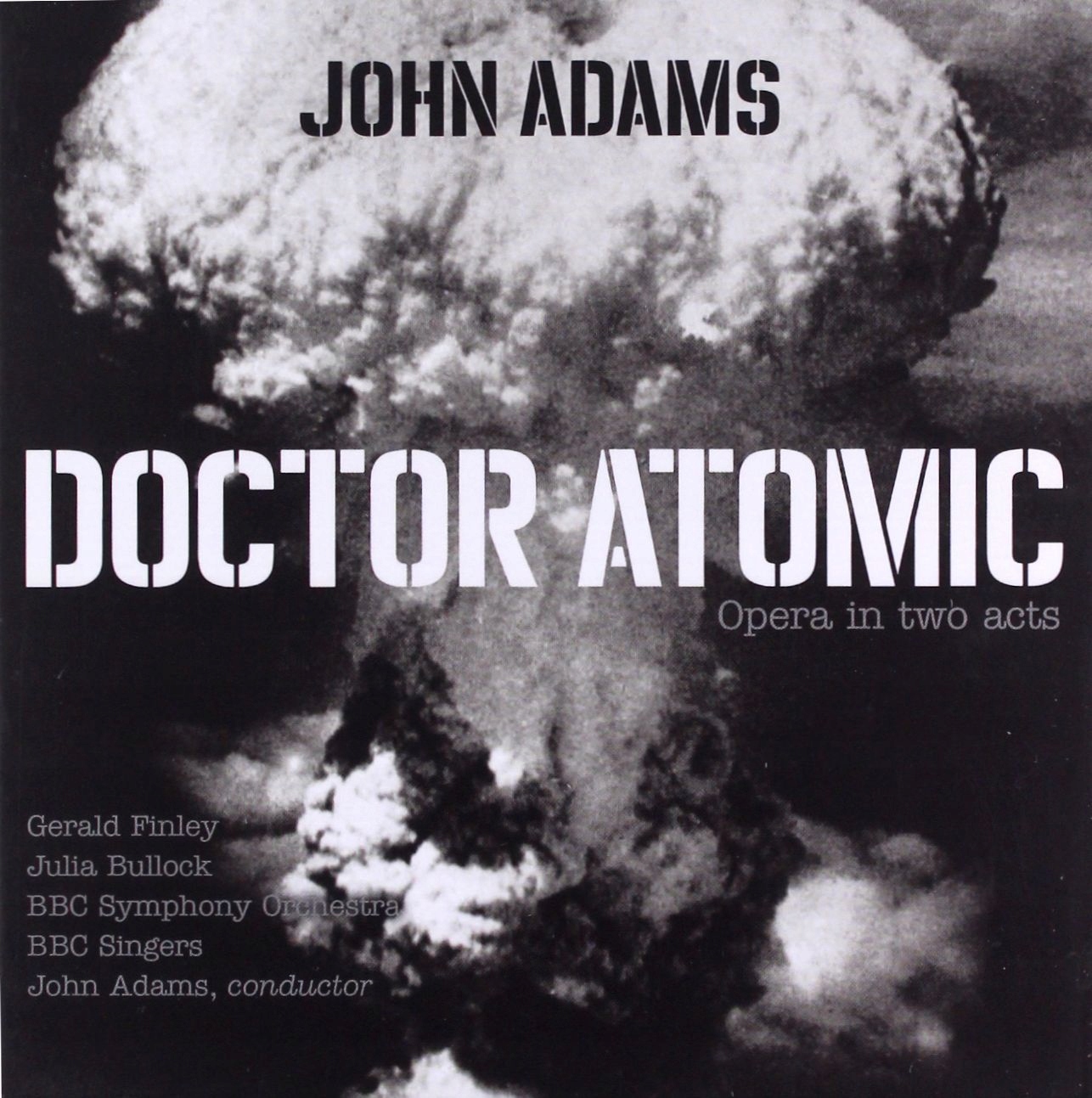 Bbc Symphony Orchestra+bbc Singers: John Adams: Doctor Atomic [2CD]-Zdjęcie-0