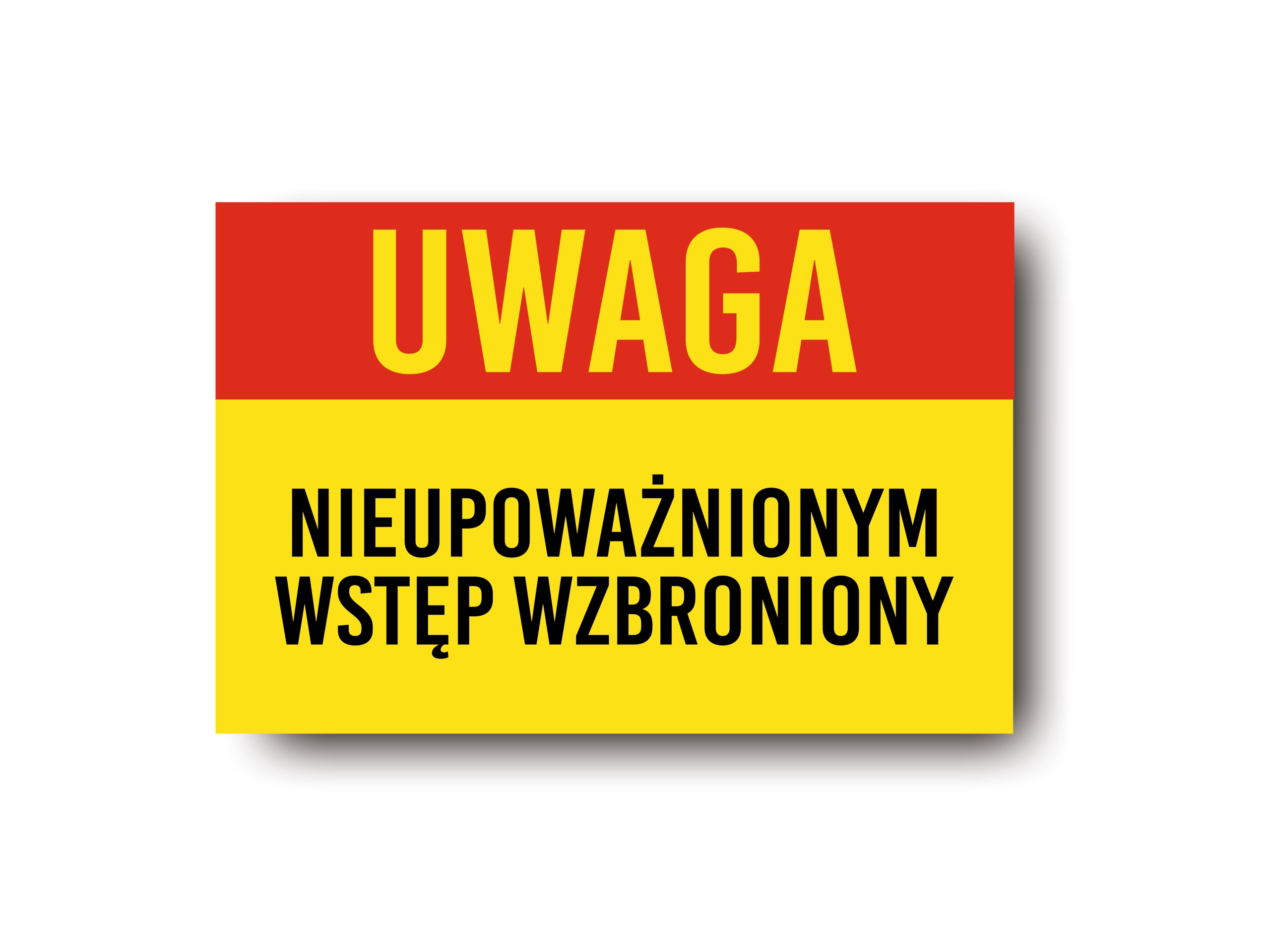 Tabliczka Nieupoważnionym Wstęp 30x20 Pcv Uv