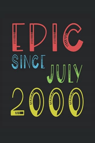 Zm, Ka Epic Since July 2000 Birthday 21st Wedding Anniversary: Lined Notebo