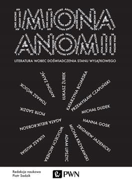 IMIONA ANOMII LITERATURA WOBEC DOŚWIADCZENIA STANU