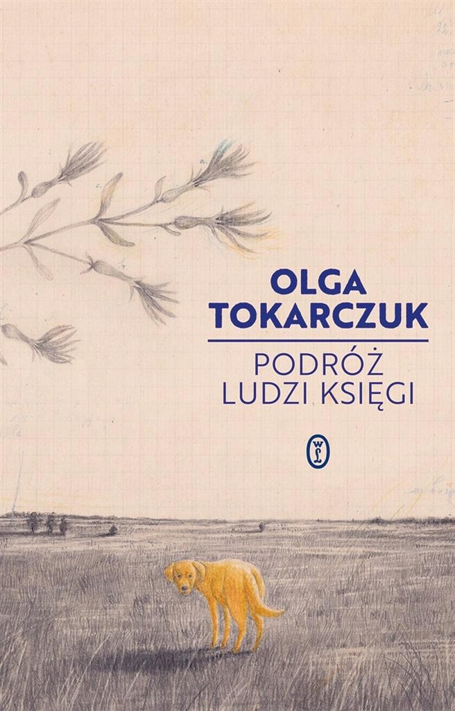 

Podróż Ludzi Księgi Olga Tokarczuk