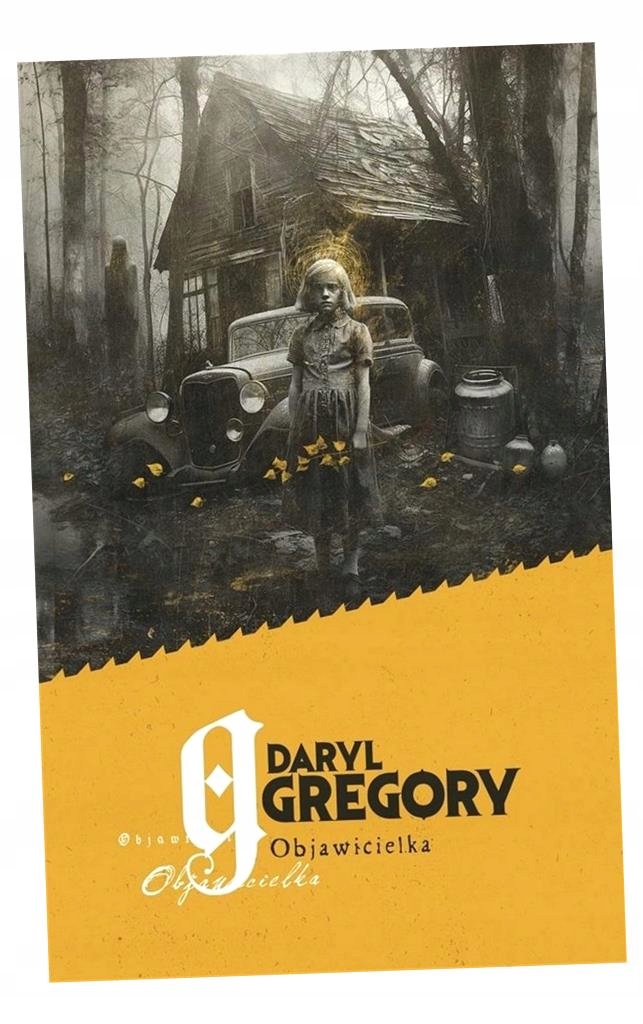 OBJAWICIELKA DARYL GREGORY