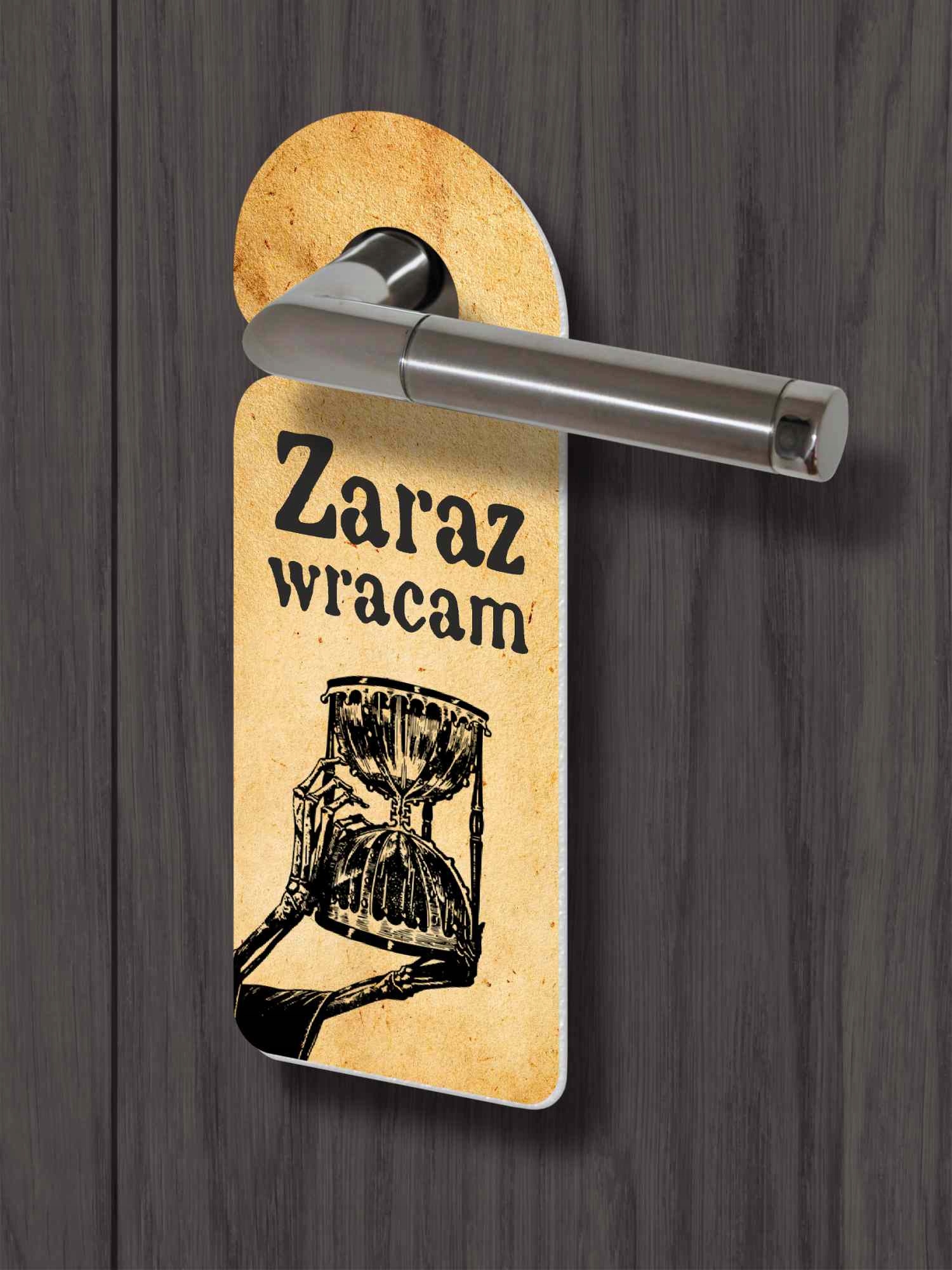 

Zawieszka na klamkę Zaraz Wracam 2