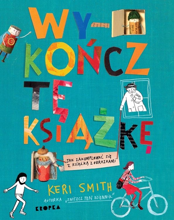 

Wykończ Tę Książkę Keri Smith