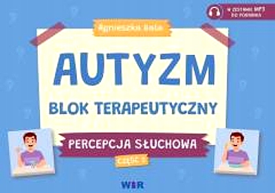 AUTYZM BLOK TERAPEUTYCZNY PERCEPCJA SŁUCHOWA CZ.3
