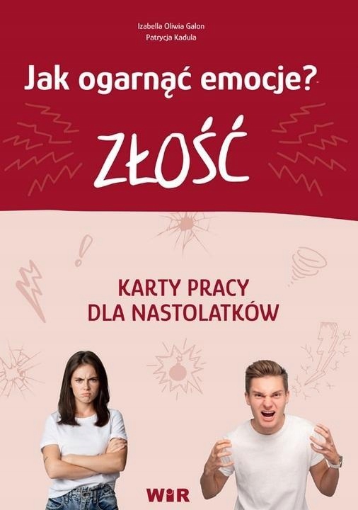 JAK OGARNĄĆ EMOCJE? ZŁOŚĆ KARTY PRACY