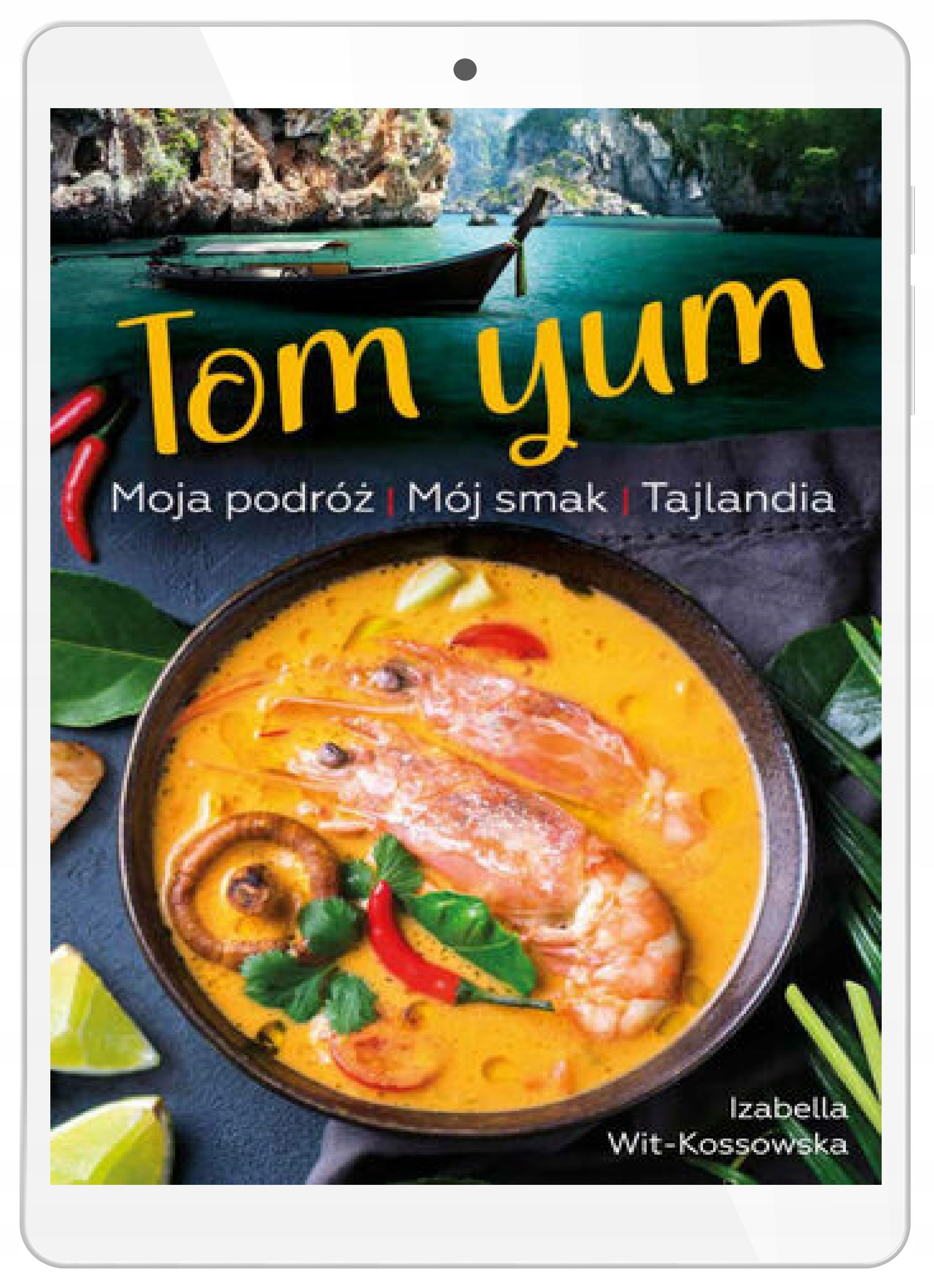 Tom Yum. Moja podróż. Mój smak