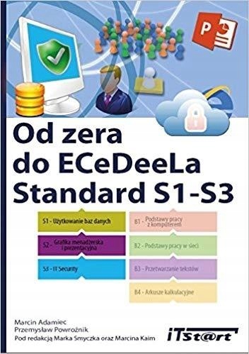 OD ZERA DO ECEDEELA STANDARD S1-S3 MARCIN ADAMIEC, PRZEMYSŁAW POWROŹNIK