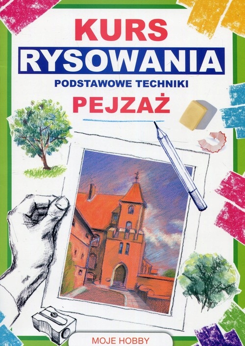 KURSY RYSOWANIA PODSTAWOWE TECHNIKI Wydawnictwo Literat