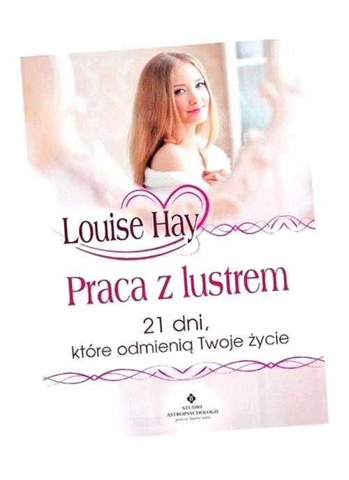 PRACA Z LUSTREM, HAY LOUISE