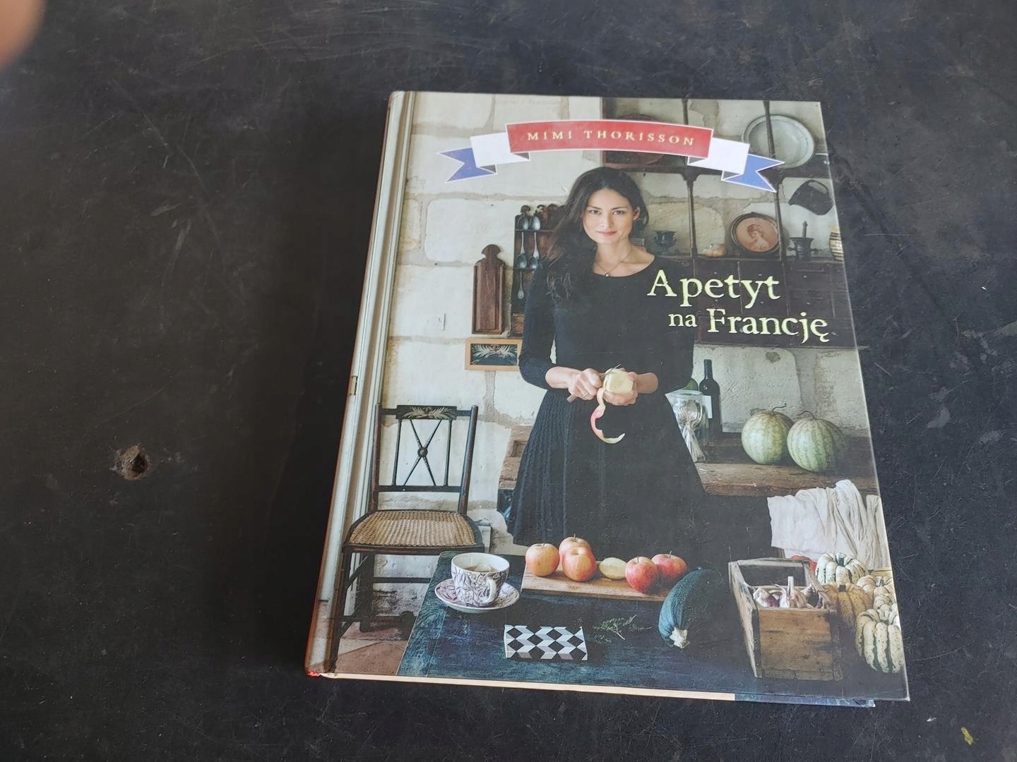 KSIĄŻKA Apetyt na Francję Mimi Thorisson