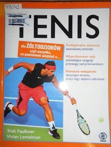 Tenis dla żółtodziobów - Trish Faulkner