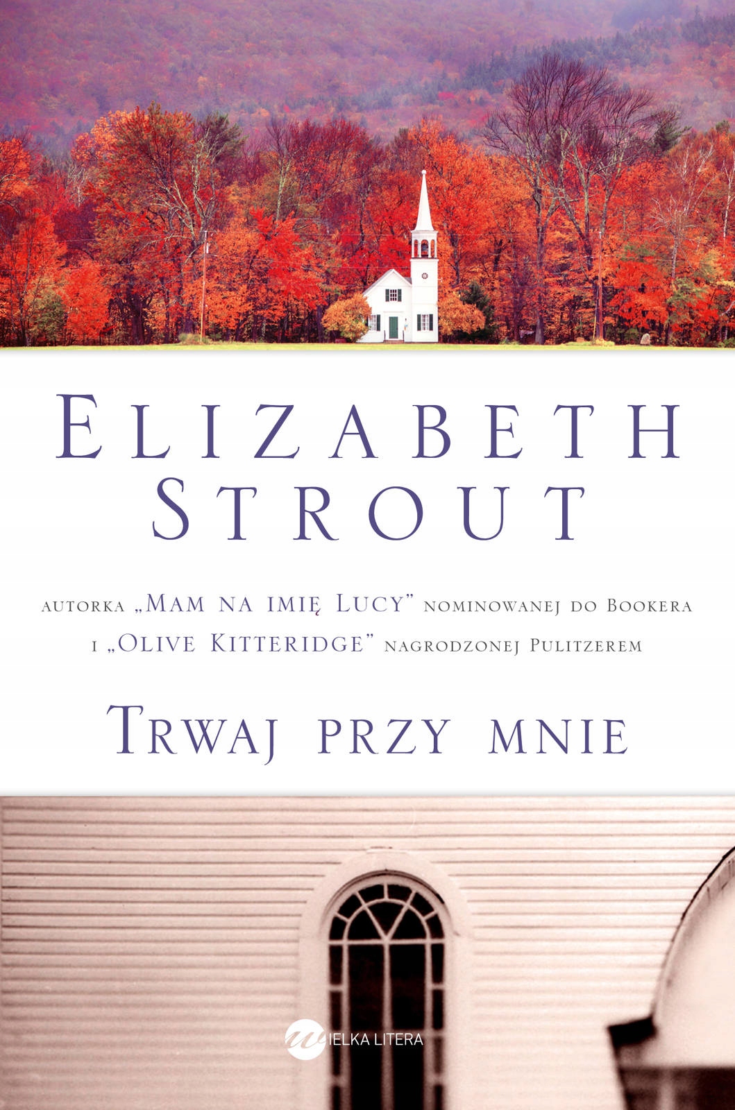 Trwaj przy mnie, Elizabeth Strout