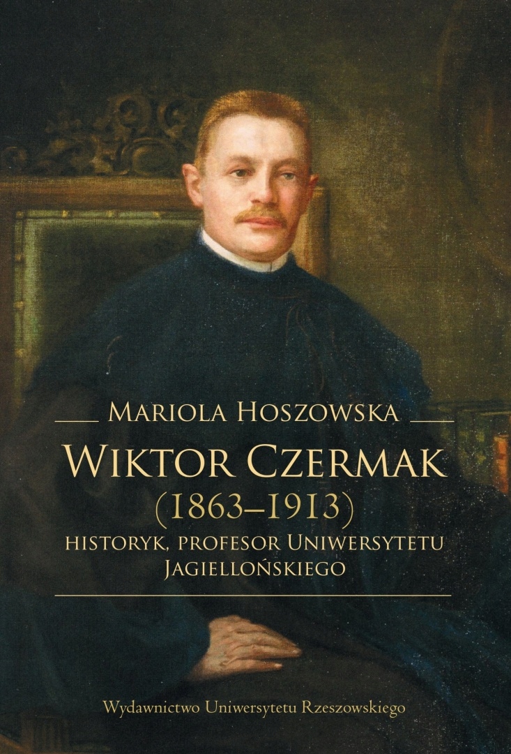 Wiktor Czermak (1863 - 1913) – historyk, profesor Uniwersytetu ...