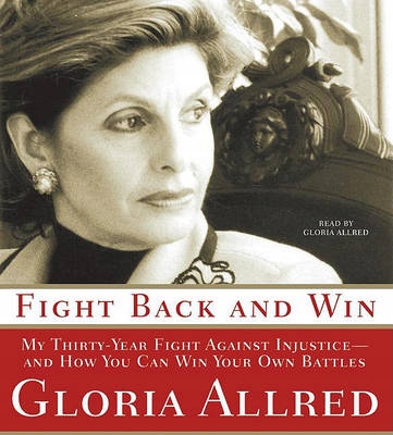 Fight Back and Win - Allred, Gloria AUDIOBOOK