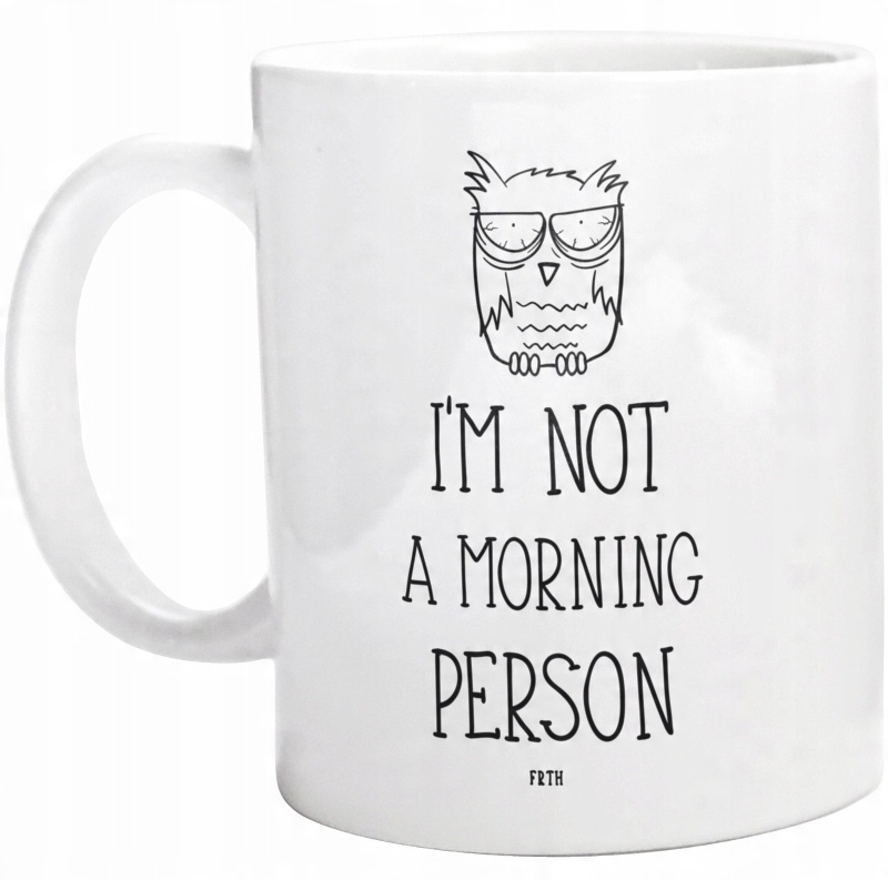 

I'M Not A Morning Person Kubek