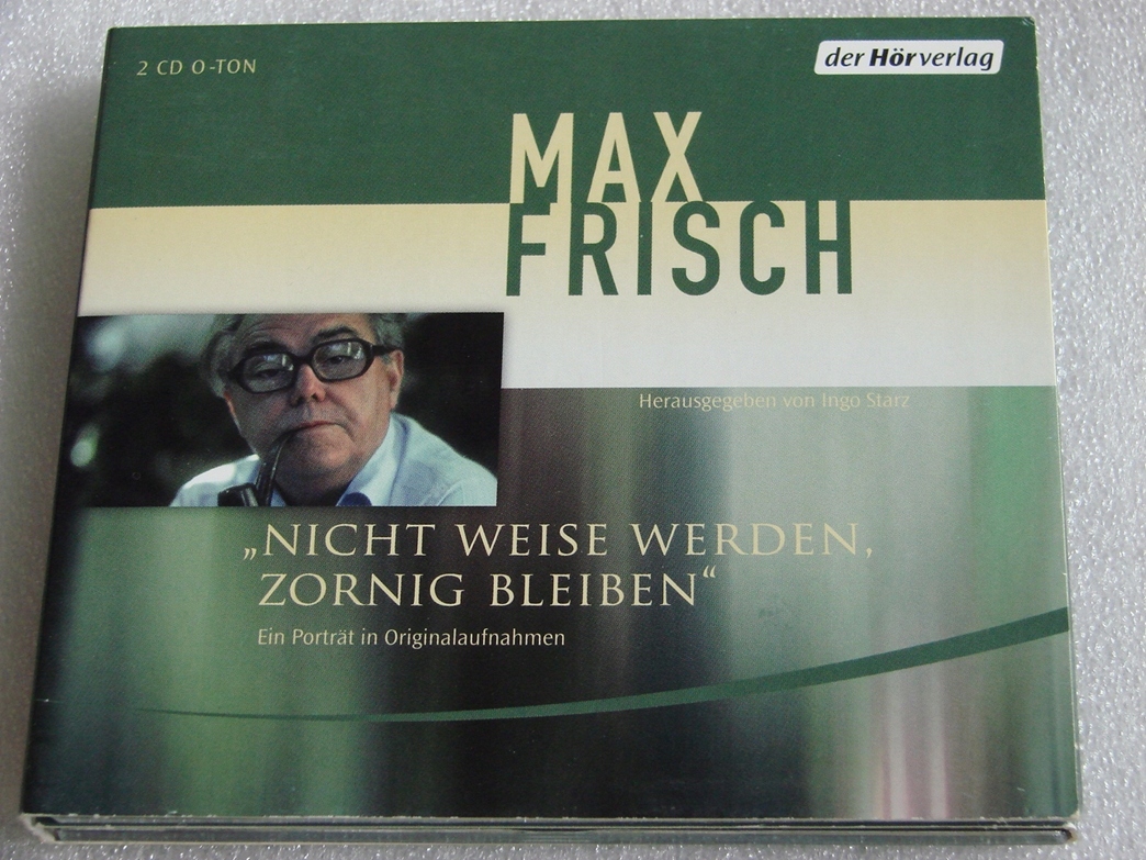 Max Frisch - Nicht Weise Werden,Zornig Bleiben 2CD