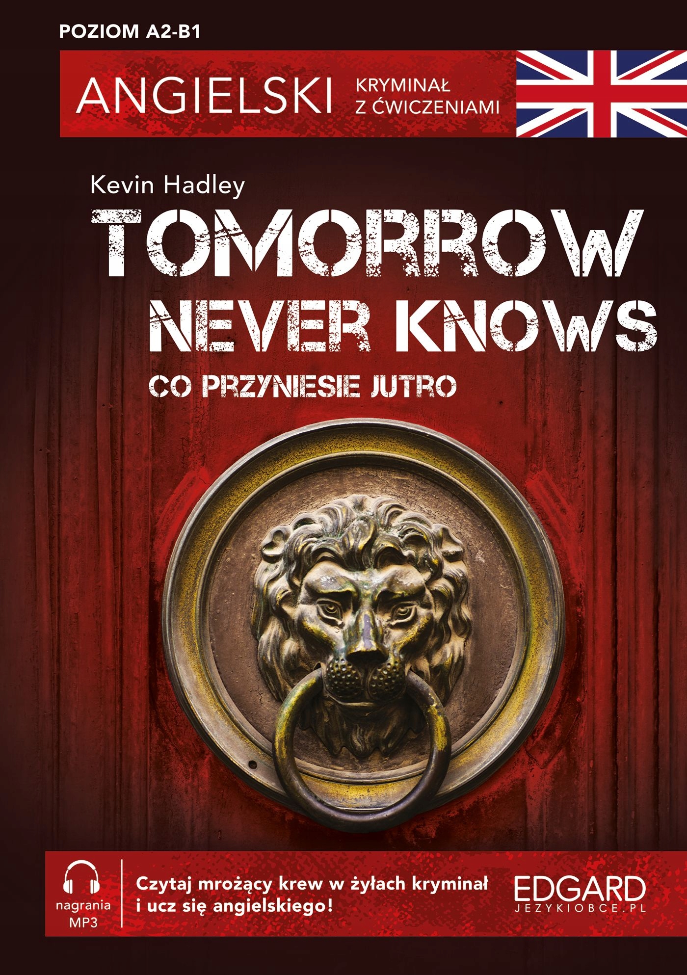 

Tomorrow Never Knows. Kryminał z ćwiczeniami