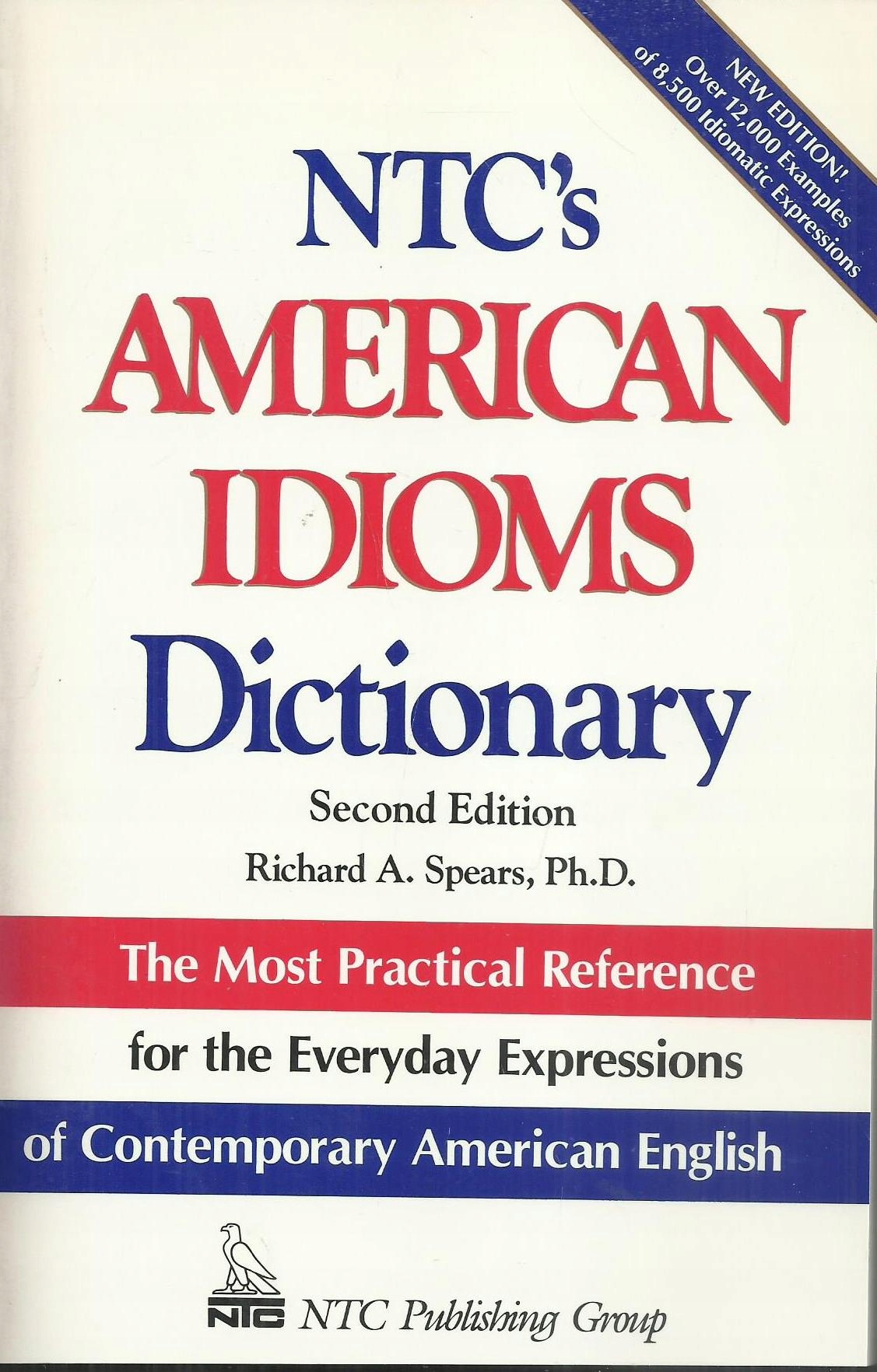 NTC's American idioms dictionary