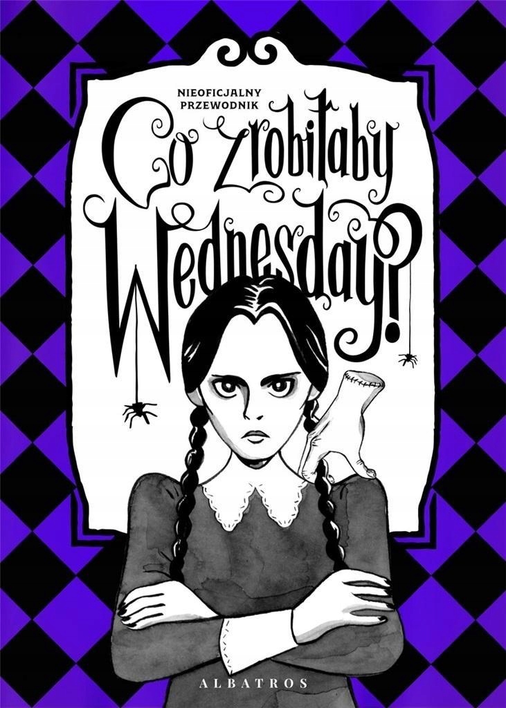 CO ZROBIŁABY WEDNESDAY?, SARAH THOMPSON