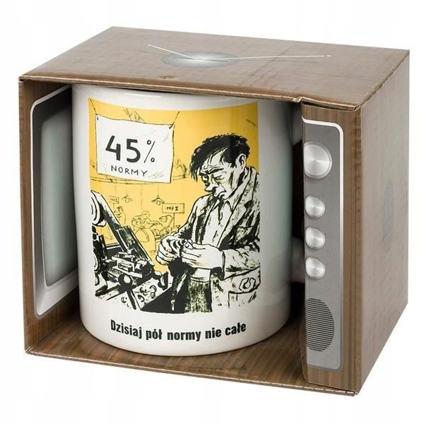 Kubek PRL WCZORAJ PÓŁ LITRA GORZAŁY - DZISIAJ 45% Linia Kubki PRL