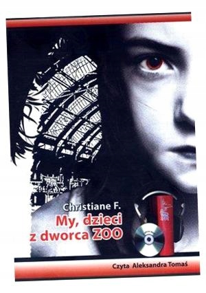 MY, DZIECI Z DWORCA ZOO AUDIOBOOK QES CHRISTIANE F.