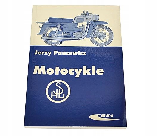 

Książka Motocykle Shl J. Pancewicz