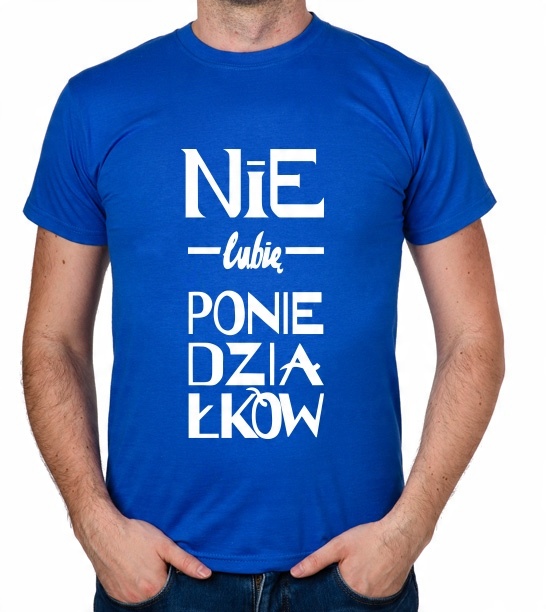 

koszulka Nie Lubię Poniedziałków prezent