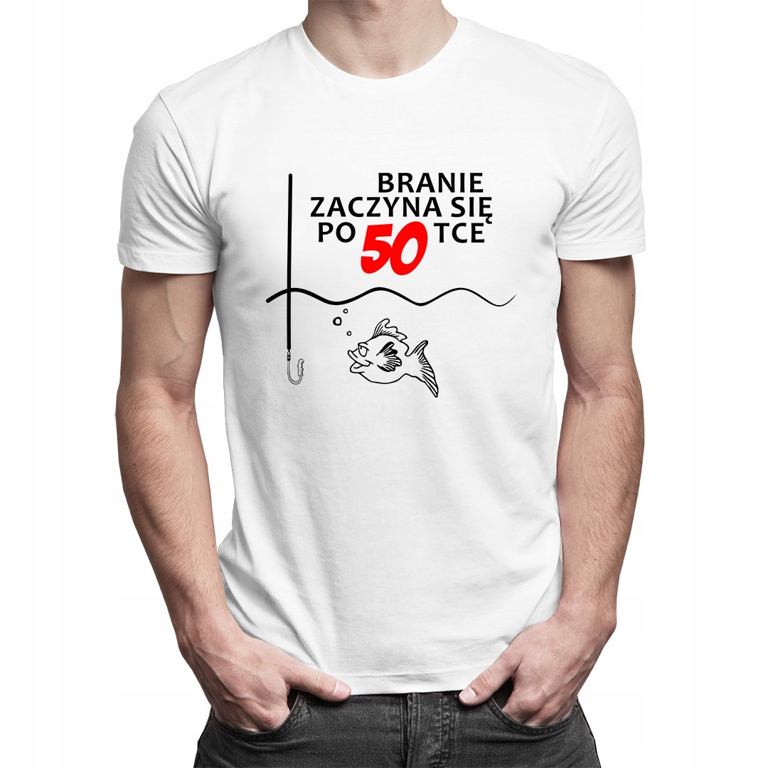 

Branie zaczyna się po 50-tce! - koszulka dla niego