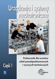 Urządzenia I Syst. Mechatroniczne. Podr. CZ.1 Wsip