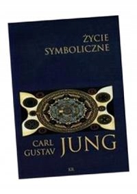 ŻYCIE SYMBOLICZNE, JUNG CARL GUSTAV